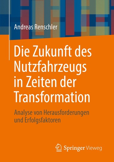 bokomslag Die Zukunft des Nutzfahrzeugs in Zeiten der Transformation