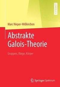 bokomslag Abstrakte Galois-Theorie