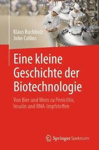 bokomslag Eine kleine Geschichte der Biotechnologie