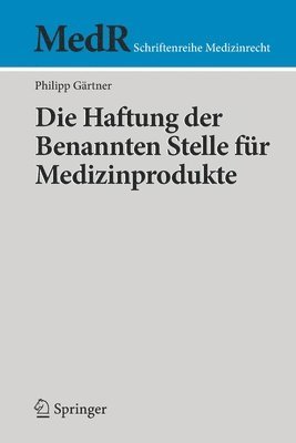 bokomslag Die Haftung der Benannten Stelle fr Medizinprodukte