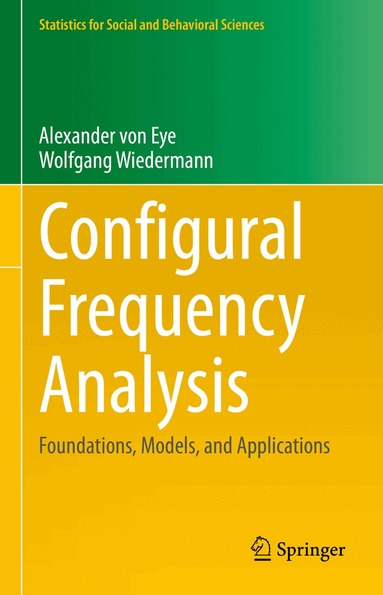 Alexander von Eye, Wolfgang Wiedermann - Configural Frequency Analysis, Inbunden
