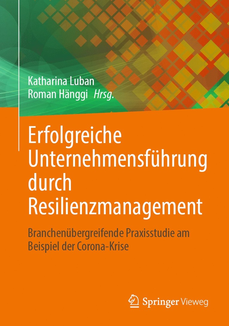 Erfolgreiche Unternehmensfhrung durch Resilienzmanagement 1