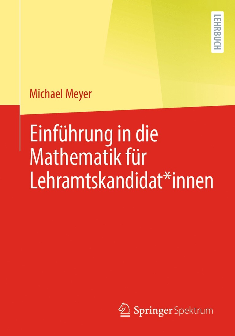 Michael Meyer - Einführung in die Mathematik für Lehramtskandidat*innen, Häftad