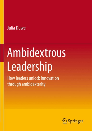 Julia Duwe - Ambidextrous Leadership, Häftad