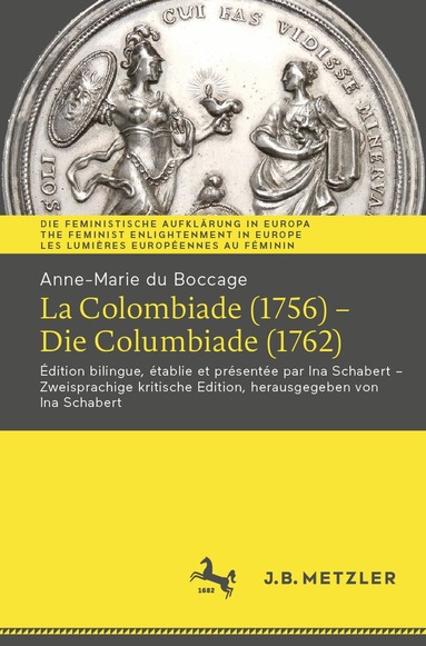 Anne-Marie du Boccage, Ina Schabert - Anne-Marie du Boccage: La Colombiade (1756) – Die Columbiade (1762), Häftad