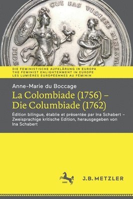 bokomslag Anne-Marie du Boccage: La Colombiade (1756) - Die Columbiade (1762)