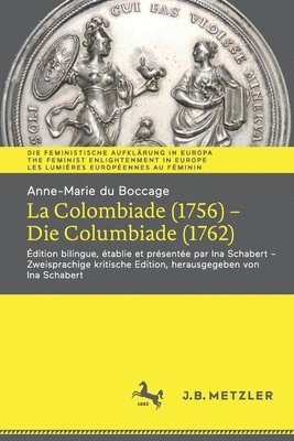 Anne-Marie du Boccage: La Colombiade (1756)  Die Columbiade (1762) 1