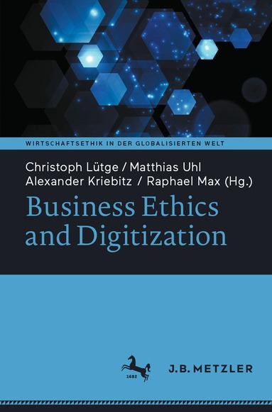 Christoph Lütge, Matthias Uhl, Alexander Kriebitz, Raphael Max - Business Ethics and Digitization, Häftad