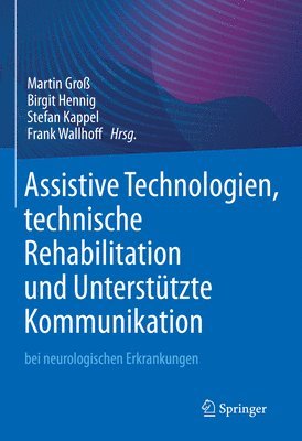 Martin Groß, Birgit Hennig, Stefan Kappel, Frank Wallhoff - Assistive Technologien, technische Rehabilitation und Unterstützte Kommunikation, Inbunden