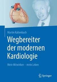 bokomslag Wegbereiter der modernen Kardiologie