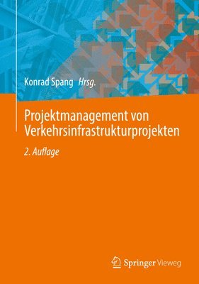 Projektmanagement von Verkehrsinfrastrukturprojekten 1