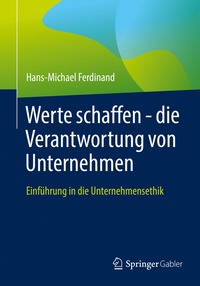 bokomslag Werte schaffen - die Verantwortung von Unternehmen