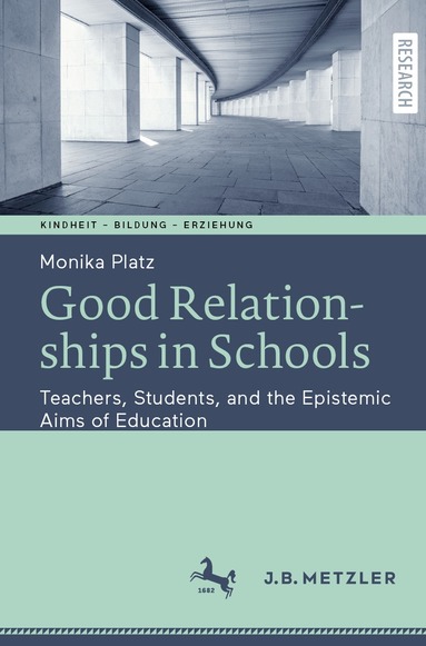 Monika Platz - Good Relationships in Schools, Häftad