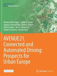 bokomslag AVENUE21. Connected and Automated Driving: Prospects for Urban Europe