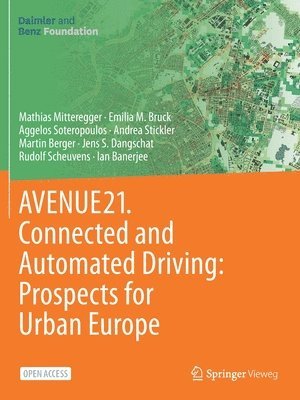 bokomslag AVENUE21. Connected and Automated Driving: Prospects for Urban Europe