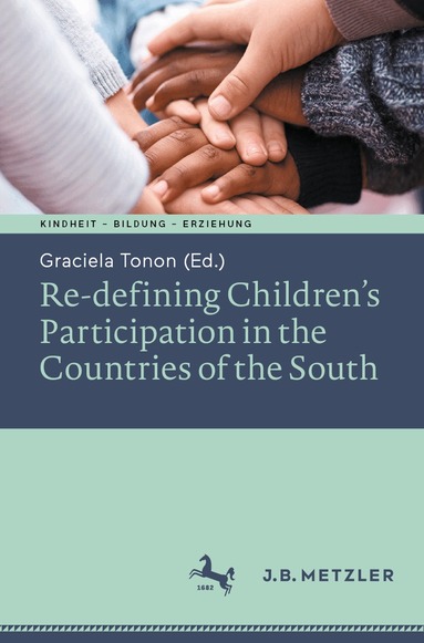 Graciela Tonon - Re-defining Children’s Participation in the Countries of the South, Häftad