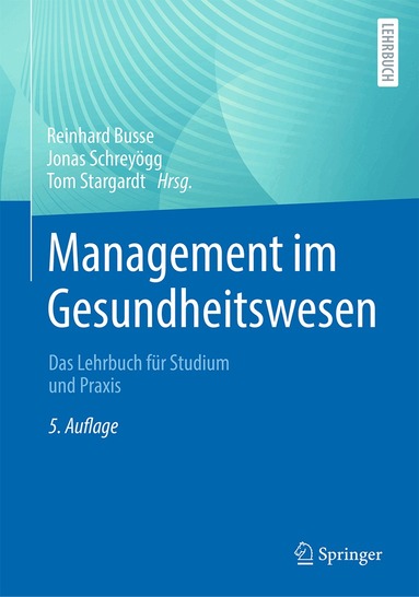 Reinhard Busse, Jonas Schreyögg, Tom Stargardt - Management im Gesundheitswesen, Inbunden