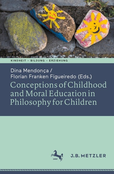Dina Mendonça, Florian Franken Figueiredo - Conceptions of Childhood and Moral Education in Philosophy for Children, Häftad