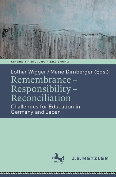 Lothar Wigger, Marie Dirnberger - Remembrance – Responsibility – Reconciliation, Häftad