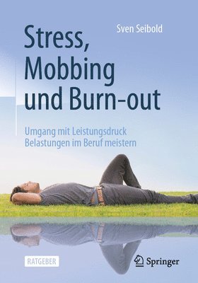 Stress, Mobbing und Burn-out 1