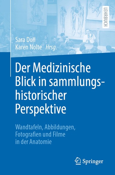 Sara Doll, Karen Nolte - Der Medizinische Blick in sammlungshistorischer Perspektive, Häftad