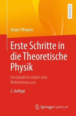 bokomslag Erste Schritte in die Theoretische Physik