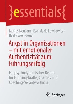 bokomslag Angst in Organisationen  mit emotionaler Authentizitt zum Fhrungserfolg