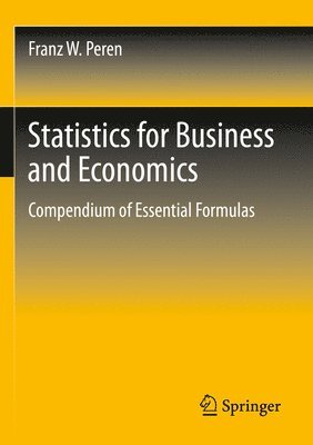 Franz W. Peren - Statistics for Business and Economics, Häftad