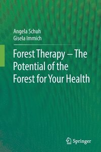 bokomslag Forest Therapy - The Potential of the Forest for Your Health