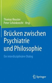 bokomslag Brcken zwischen Psychiatrie und Philosophie