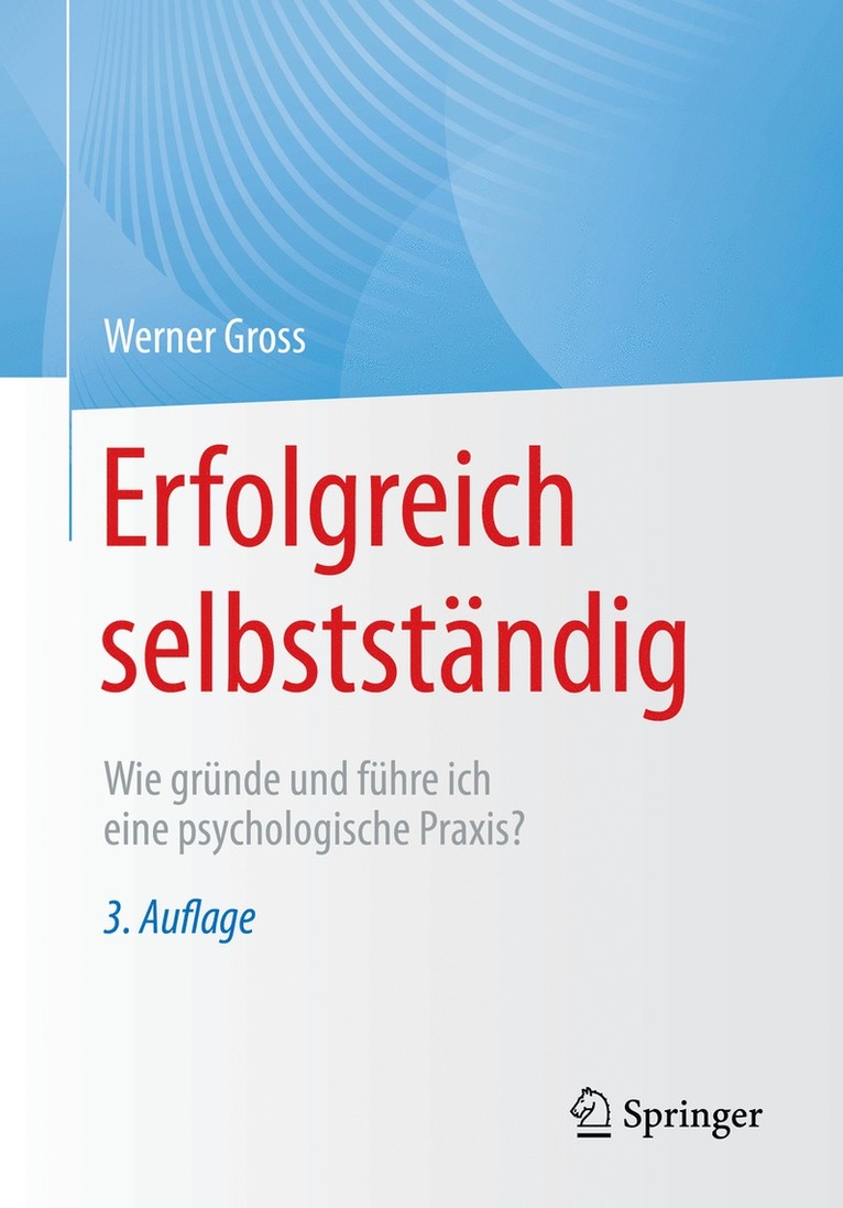 Werner Gross - Erfolgreich selbstständig, Häftad