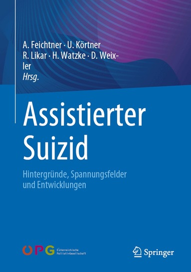 Angelika Feichtner, Ulrich Körtner, Rudolf Likar, Herbert Watzke, Dietmar Weixler - Assistierter Suizid, Häftad