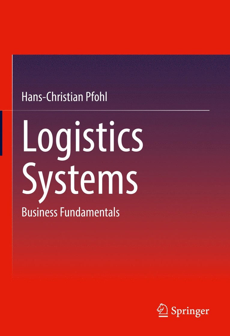 Hans-Christian Pfohl - Logistics Systems, Inbunden