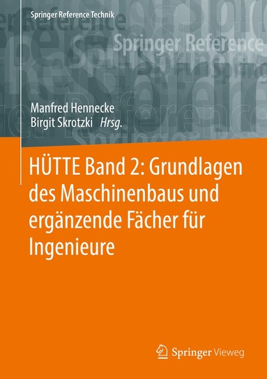 Manfred Hennecke, Birgit Skrotzki - HÜTTE Band 2: Grundlagen des Maschinenbaus und ergänzende Fächer für Ingenieure, Inbunden