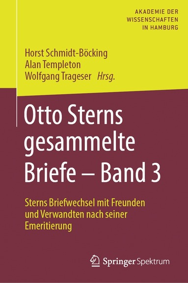 Horst Schmidt-Böcking, Alan Templeton, Wolfgang Trageser - Otto Sterns gesammelte Briefe – Band 3, Inbunden