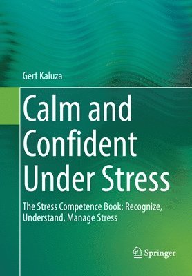 bokomslag Calm and Confident Under Stress