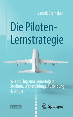 Yannik Steineker - Die Piloten-Lernstrategie, Häftad
