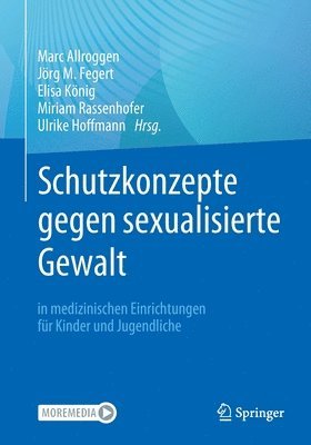 bokomslag Schutzkonzepte gegen sexualisierte Gewalt in medizinischen Einrichtungen fr Kinder und Jugendliche
