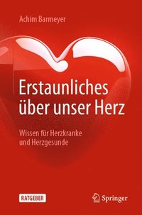 bokomslag Erstaunliches ber unser Herz