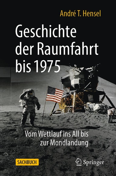 bokomslag Geschichte der Raumfahrt bis 1975