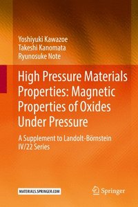 bokomslag High Pressure Materials Properties: Magnetic Properties of Oxides Under Pressure
