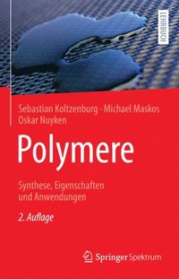 bokomslag Polymere: Synthese, Eigenschaften und Anwendungen