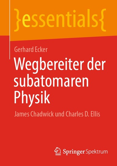 Gerhard Ecker - Wegbereiter der subatomaren Physik, Häftad