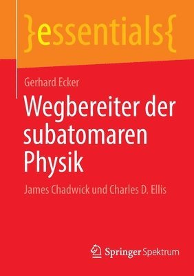 Wegbereiter der subatomaren Physik 1