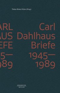 bokomslag Carl Dahlhaus: Briefe 1945-1989