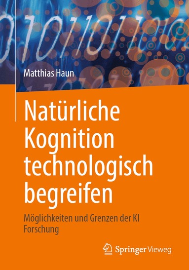 Matthias Haun - Natürliche Kognition technologisch begreifen, Häftad