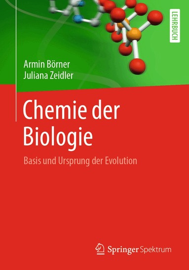 Armin Börner, Juliana Zeidler - Chemie der Biologie, Häftad