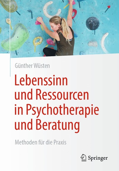 bokomslag Lebenssinn und Ressourcen in Psychotherapie und Beratung