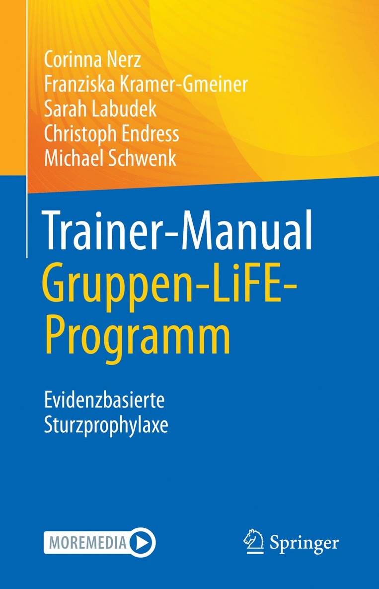 Corinna Nerz, Franziska Kramer-Gmeiner, Sarah Labudek, Christoph Endress, Michael Schwenk - Trainer-Manual Gruppen-LiFE-Programm, Häftad