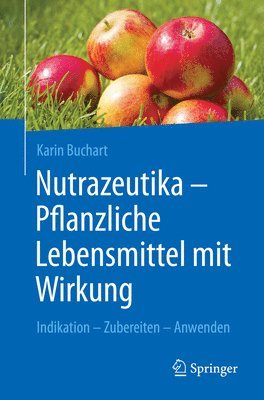 bokomslag Nutrazeutika -  Pflanzliche Lebensmittel mit Wirkung